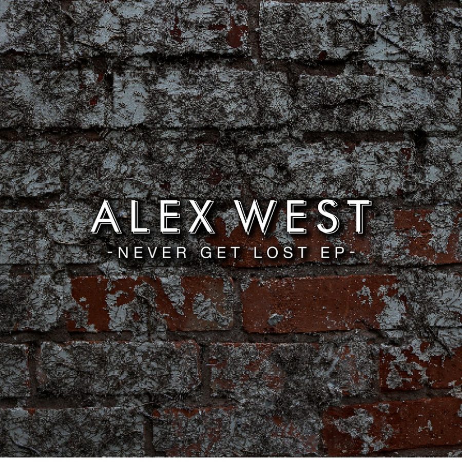 Alex West – Never Get Lost EP